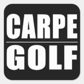 ゴルフおもしろい引用文ジョーク：カーペゴルフ スクエアシール (正面)