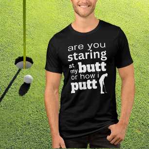 ゴルフおもしろい引用文私のお尻または私のパットを見て トライブレンドTシャツ