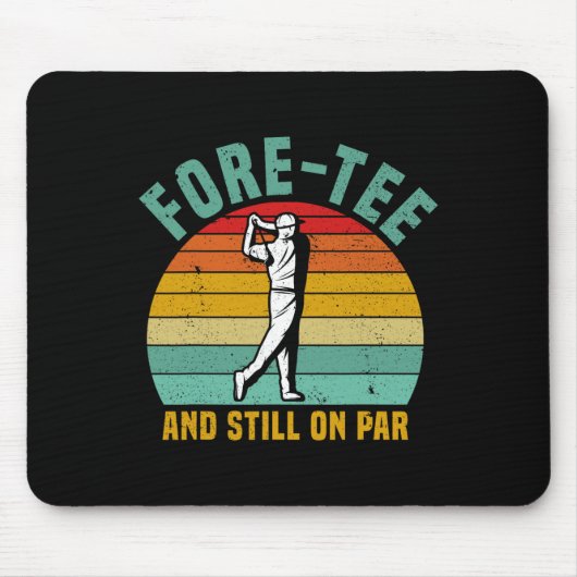 ゴルフおもしろい40th誕生日レトロFore-Teeとスティル マウスパッド (正面)