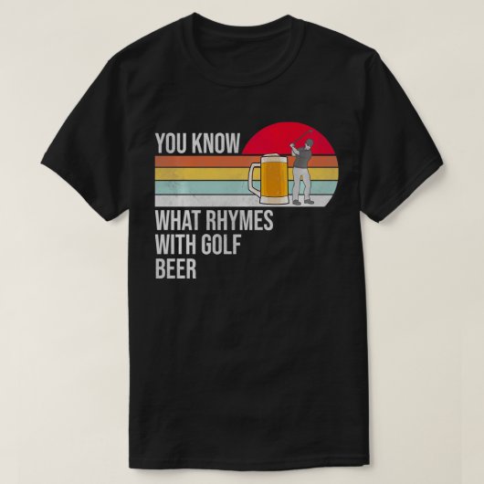 ゴルフとビールのプルオーバーの韻は知っている Tシャツ (デザイン正面)