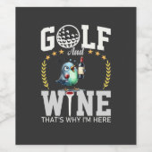 ゴルフとワインだからこそ私はここにいる ワインラベル (シングルラベル)