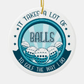 ゴルフにはやり方がボールが多い セラミックオーナメント (正面)