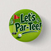 ゴルフのグリーンに旗が立つモダンなデザイン Let's Par tee 缶バッジ (正面)