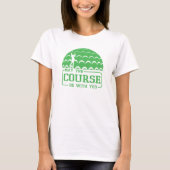 ゴルフのコースを楽しもうおもしろい Tシャツ (正面)