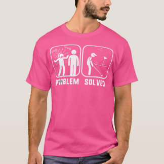 ゴルフの問題は解決済み おもしろゴルファーTシャツ Tシャツ