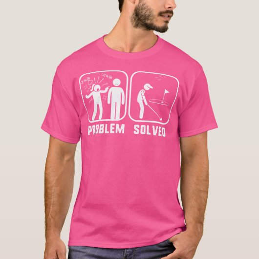ゴルフの問題は解決済み おもしろゴルファーTシャツ Tシャツ (正面)