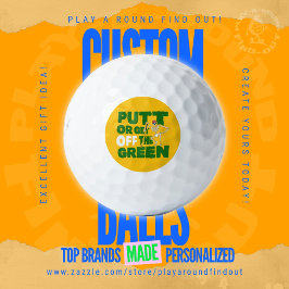 ゴルフの毒舌フレーズ: Putt Or Get Off The Green ゴルフボール