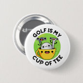 ゴルフは私のティーゴルフパおもしろいンのカップ 缶バッジ (正面&裏面)