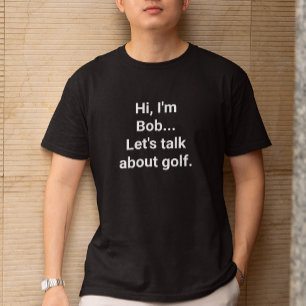 ゴルファーおもしろいユーモア名前をカスタムする Tシャツ