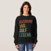 ゴルファーおもしろい夫パパゴルフレジェンドゴルフのフェイズ スウェットシャツ (正面フル)