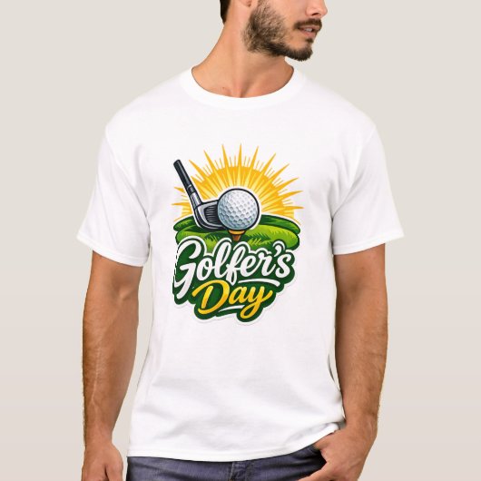 ゴルファーの日 Tシャツ - 面白いゴルフ愛好家用 (正面)