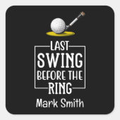 ゴルファー最後のスイング before the ring  Bachelor Party  (No  スクエアシール (正面)