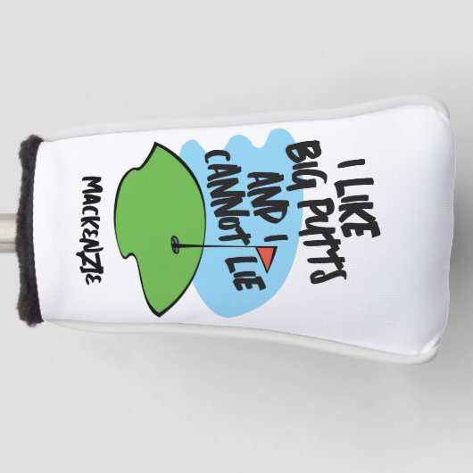 ゴルファー私は大きなパットが好きで嘘をつけない ゴルフヘッドカバー (正面)