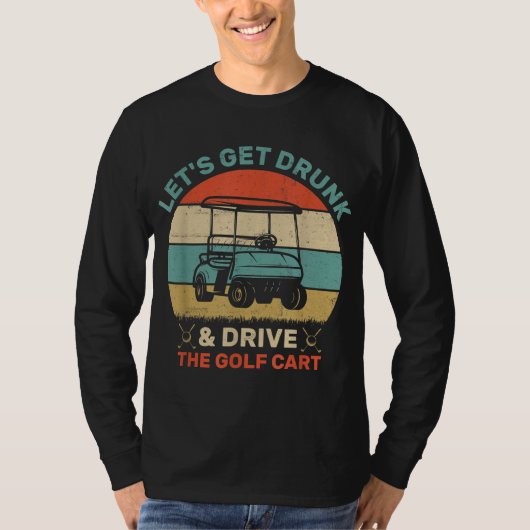 ゴルフカート飲を取って運転しよう Tシャツ (正面)