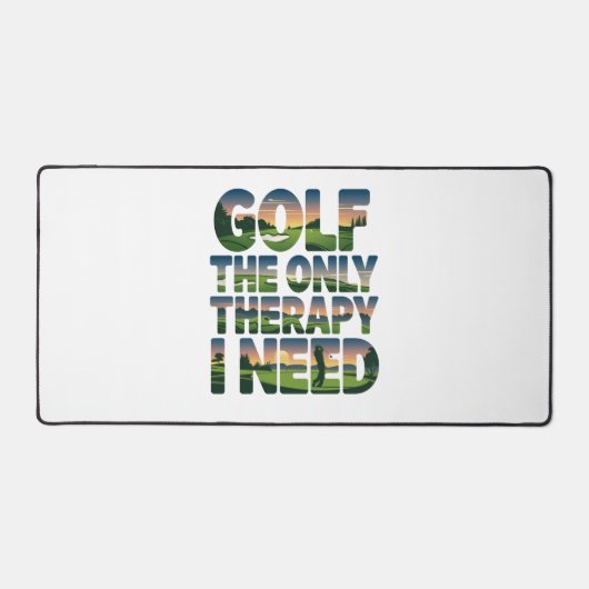 ゴルフザ唯一のセラピー、トレンディー デスクマット (正面)