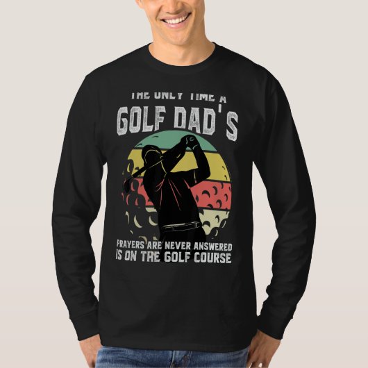ゴルフパパの祈りの言葉が決して Tシャツ (正面)