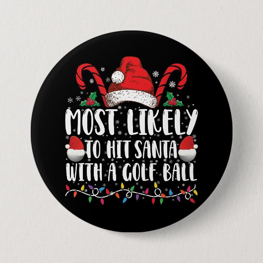 ゴルフボールのクリスマスでサンタを打つ可能性が最も高い 缶バッジ (正面)