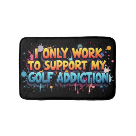 ゴルフ中毒のユーモアをサポートするために働く バスマット