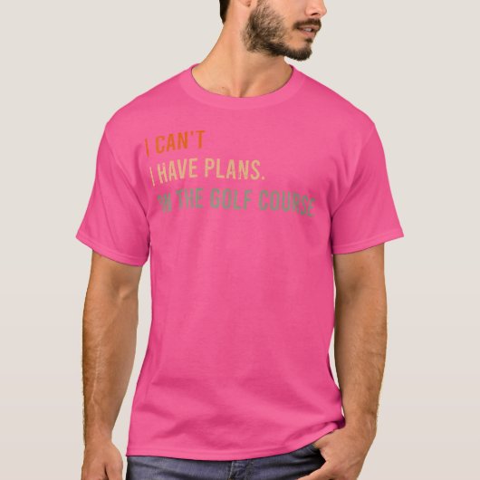 ゴルフ場Cigaの予定が入らなおもしろいい Tシャツ (正面)