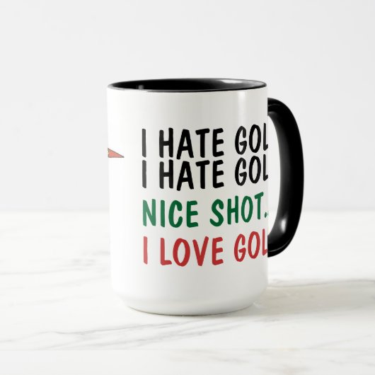 ゴルフ大嫌い！私はゴルフが大好き！ユーモア マグカップ (正面右)