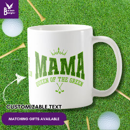 ゴルフ女子のためのカスタムデザインMAMA QUEEN OF THE GREEN コーヒーマグカップ