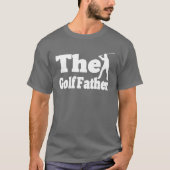 ゴルフ好きのパパのための面白い父の日ギフト Tシャツ (正面)