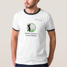 ゴルフ好きの定年退職者向けの新しい住所 Tシャツ