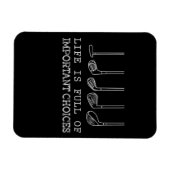 ゴルフ好き |人生は重要な選択でいっぱいだ マグネット (横)