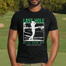 ゴルフ独身最後のホールで打つ面白い最後のショット Tシャツ