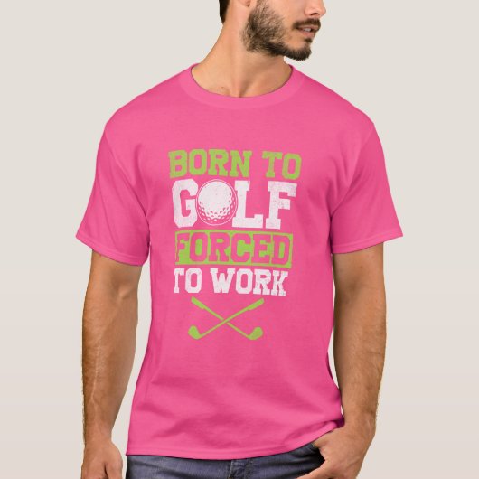ゴルフ生まれに強制されたゴルフおもしろい選手 Tシャツ (正面)