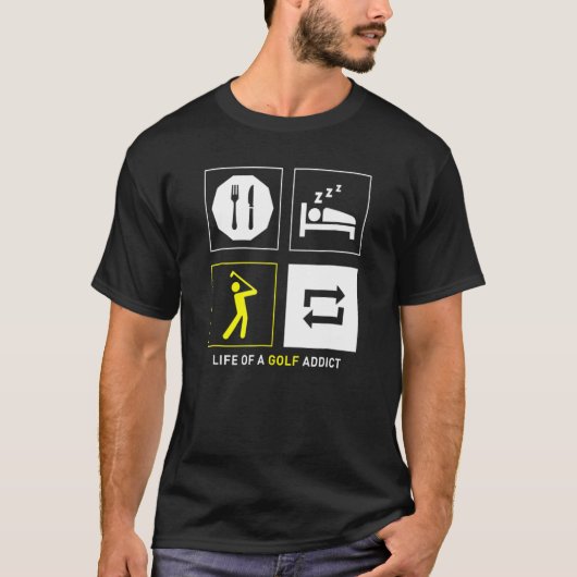 ゴルフ食べ中毒者のスリープゴルフ繰り返し生活 Tシャツ (正面)
