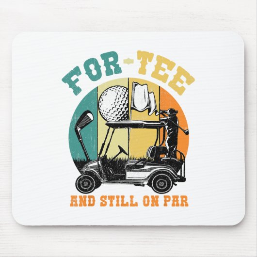 ゴルフ40th誕生日まだパー40イおもしろいー上に マウスパッド (正面)