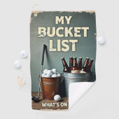 ゴルフ：私のバケツのリスト：あなたの何が？ ゴルフタオル (インサイチュ)