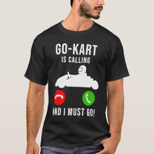 ゴーカートが呼び出し、私はクールパパGに行くおもしろい Tシャツ