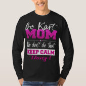 ゴーカートmom行く – カーティンママTeeゴーカート競走 Tシャツ (正面)