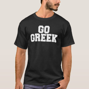 ゴーギリシャおもしろい男子学生の社交クラブ高等専門学校ラッシュSi Tシャツ
