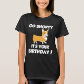 ゴーショートティitsあなたの誕生日おもしろいコルギ誕生日 tシャツ (正面)