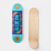 ゴージャスカラフルな「Ollie On」初級スケートボード スケートボード (正面)