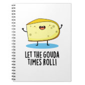 ゴーダタイムズチーズパ転がンおもしろいを許す ノートブック (正面)