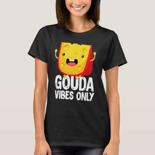 ゴーダヴィベスオンリーチーズチーズチーシー Tシャツ (正面)