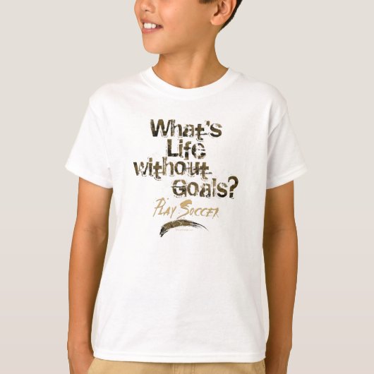 ゴールなしの生活(サッカー) Tシャツ (正面)