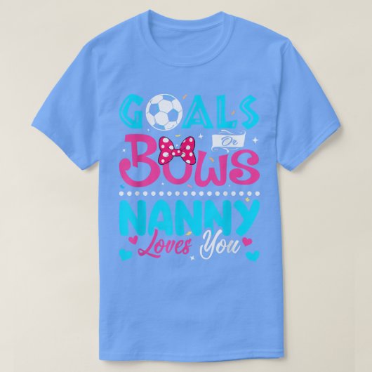 ゴールまたは弓ナニおもしろいー愛あなた性別を明かす Tシャツ (デザイン正面)