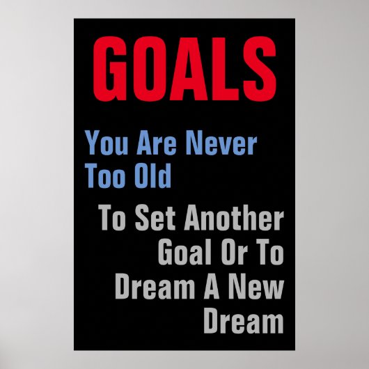 ゴールやる気を起こさせる引用文あなたはあまりにも古い ポスター (正面)