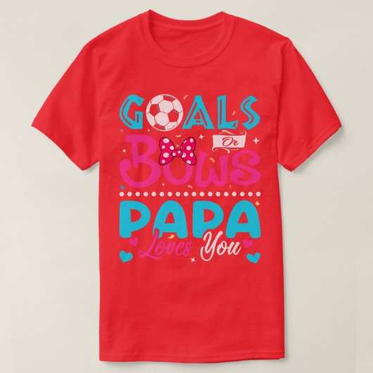 ゴールや弓パパおもしろいー愛あなた性別Bを明かす Tシャツ (デザイン正面)