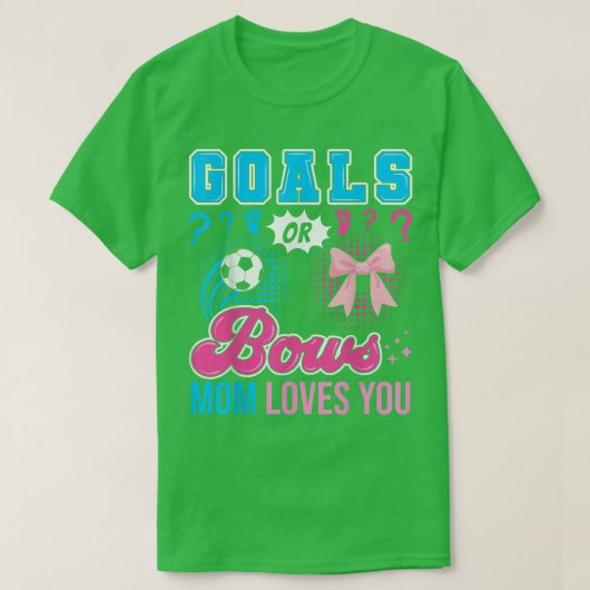 ゴールや弓ママ愛する性別でサッカーを明かす Tシャツ (デザイン正面)