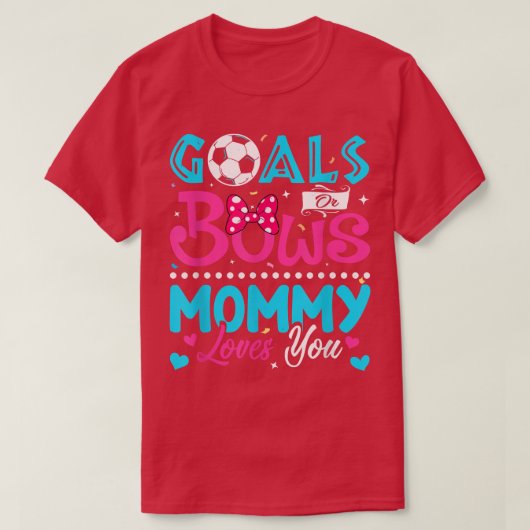 ゴールや弓mommy愛おもしろい愛あなたジェンダー明かす tシャツ (デザイン正面)