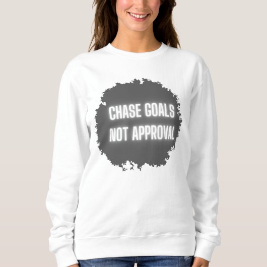 「ゴールを追い求めて認めやる気を起こさせるない」女性 スウェットシャツ (正面)