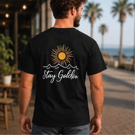 ゴールデンでいよう" ブラックTシャツ – トレンドとポジティブをあなたに Tシャツ