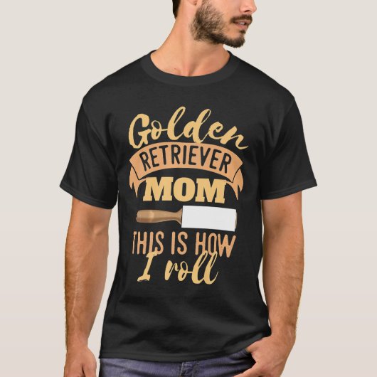 ゴールデンカッコいいレトリバーママこれが私の小説の転がこれだ Tシャツ (正面)