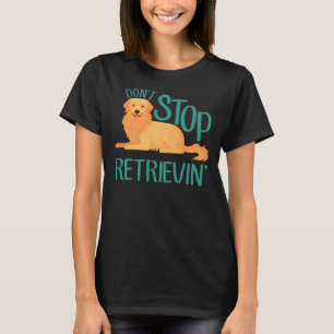 ゴールデンレトリエバストップードン Tシャツ
